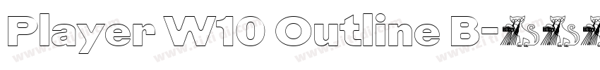 Player W10 Outline B字体转换 Player W10 Outline B字体转换